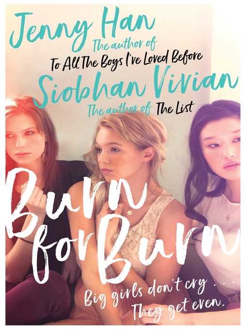 Title details for Burn for Burn by Jenny Han - Available